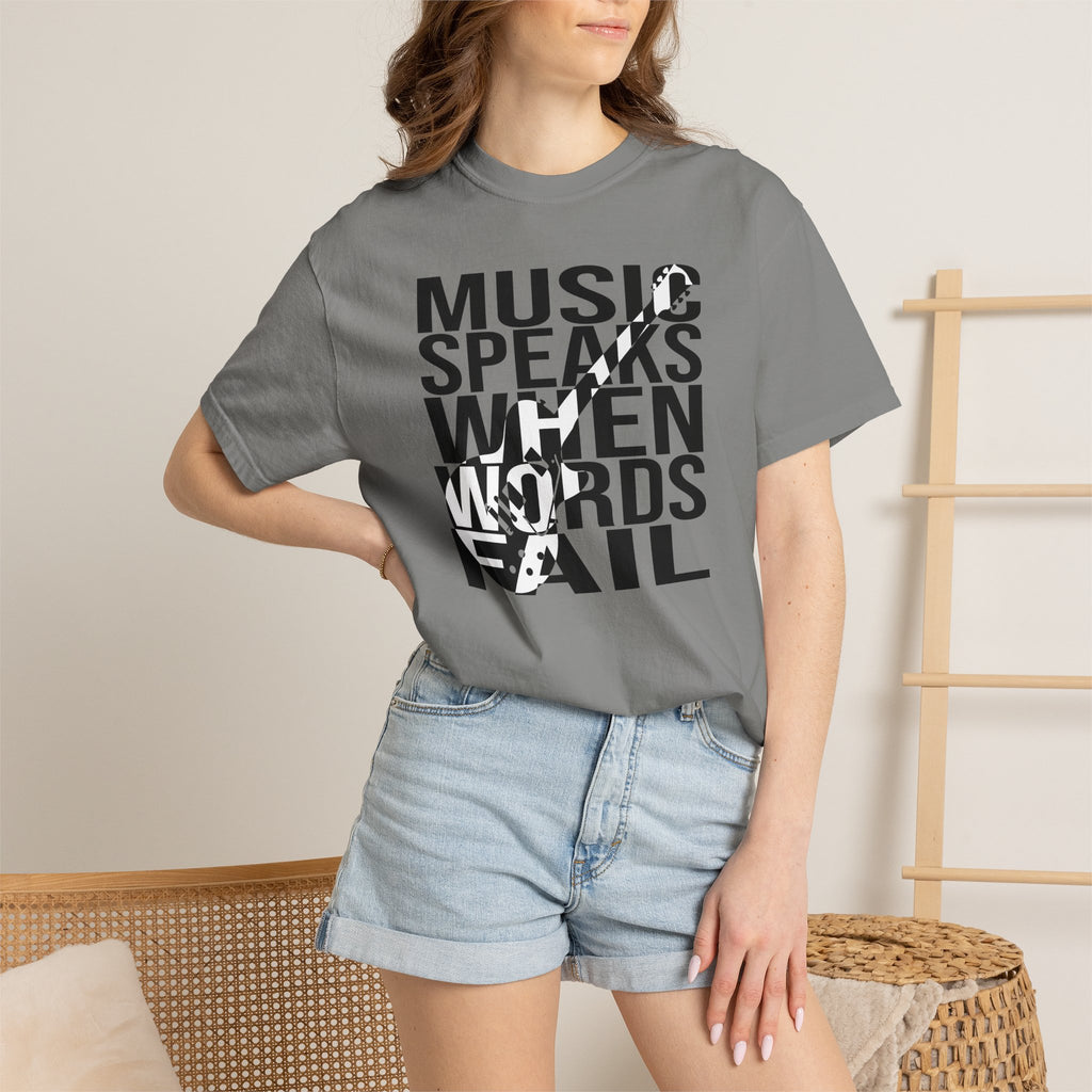 Music Speaks When Words Fail – Premium Garment-Dyed T-Shirt