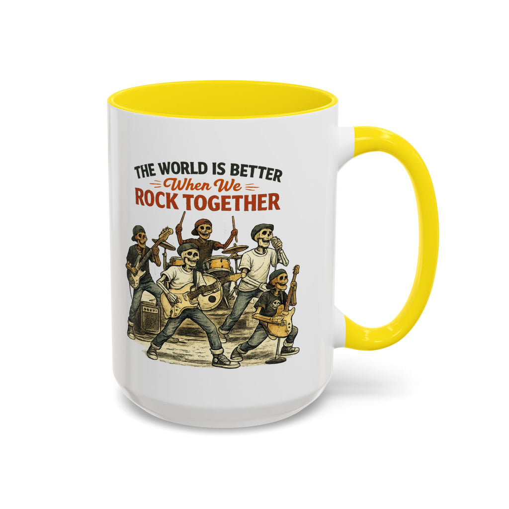 The World Is Better When We Rock Together Ceramic Accent Mug