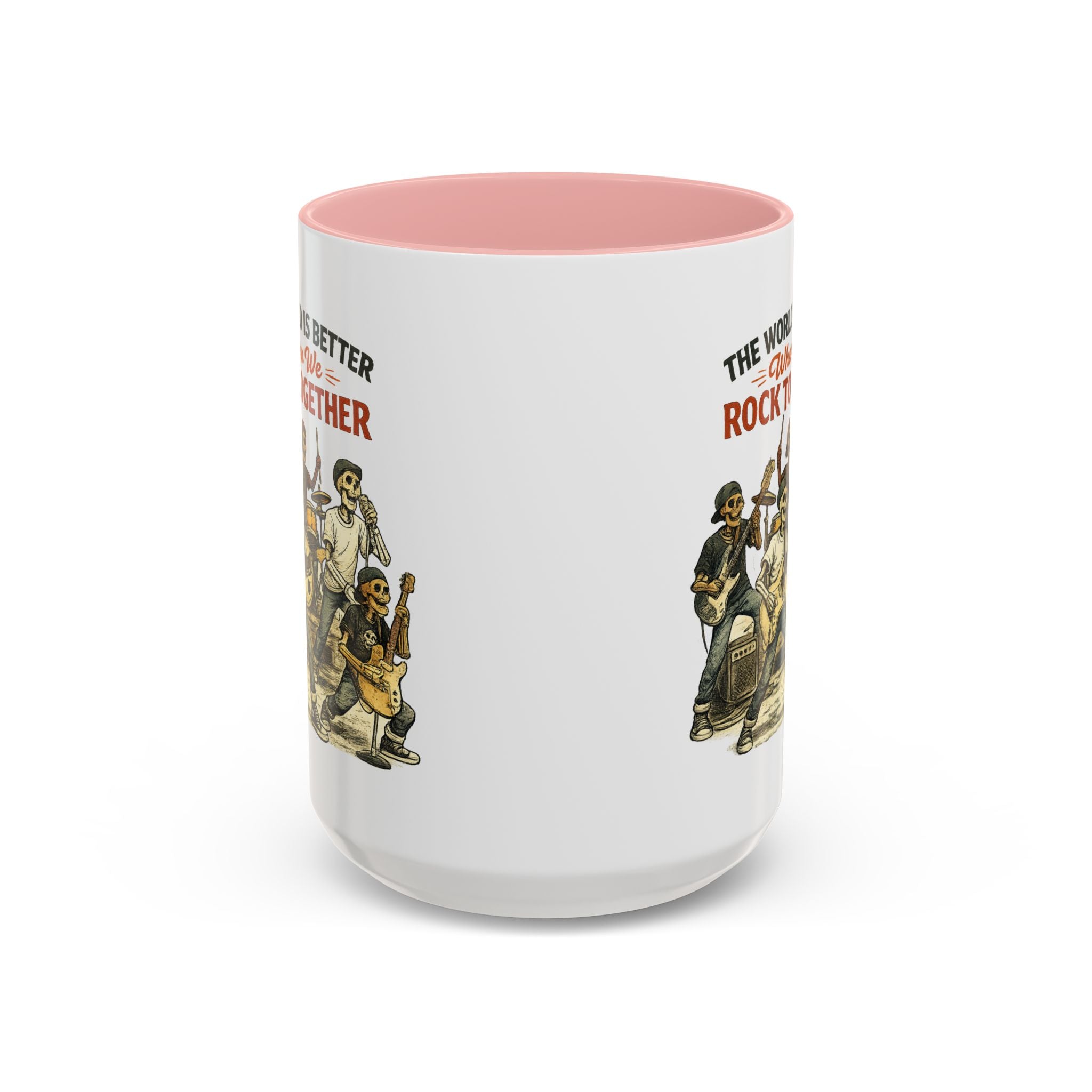 The World Is Better When We Rock Together Ceramic Accent Mug