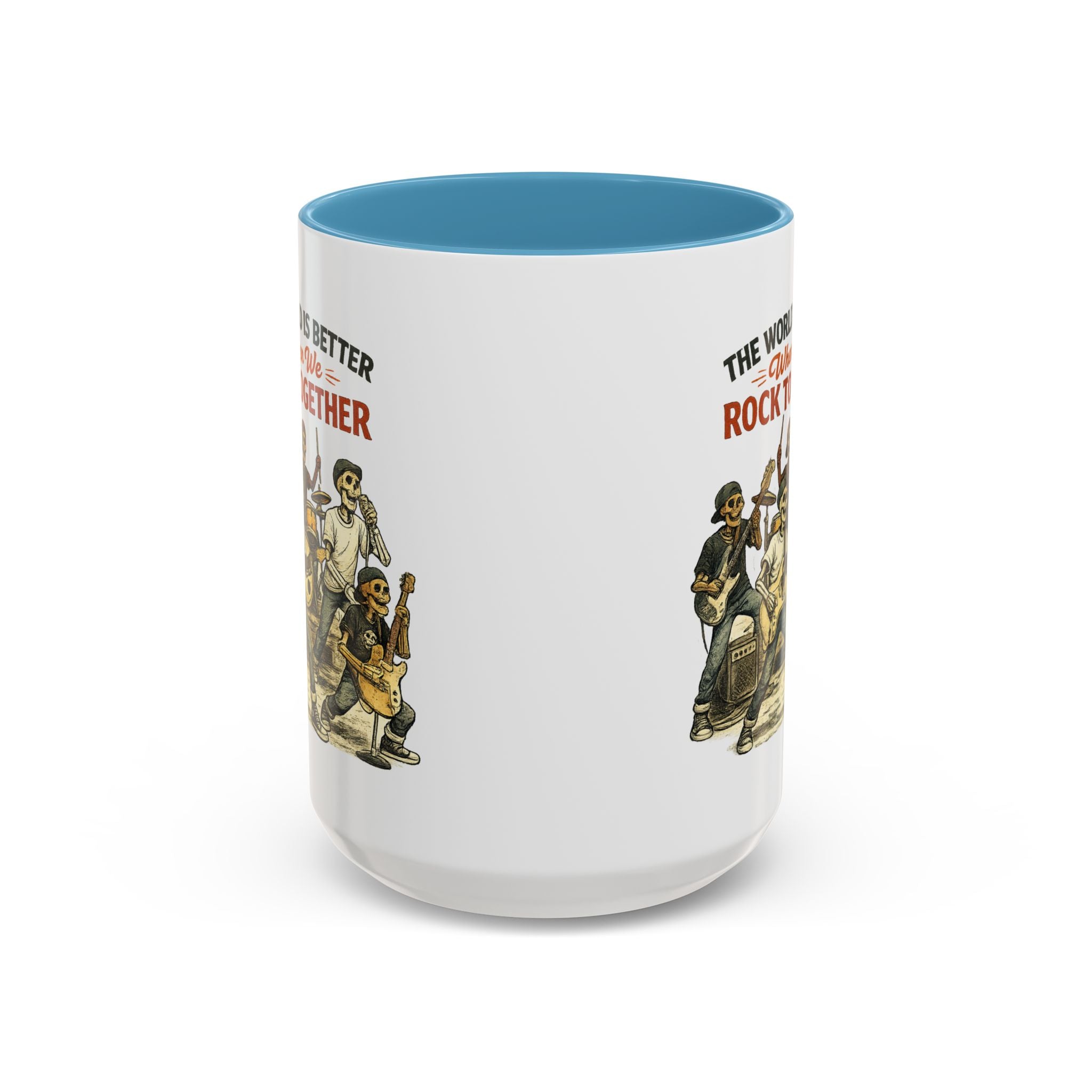 The World Is Better When We Rock Together Ceramic Accent Mug